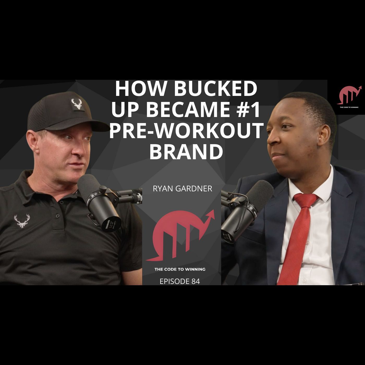 BUCKED UP THE #1 PRE-WORKOUT BRAND: 9 FIGURE EMPIRE IN 10 YEARS  || RYAN GARDNER || EPISODE 084