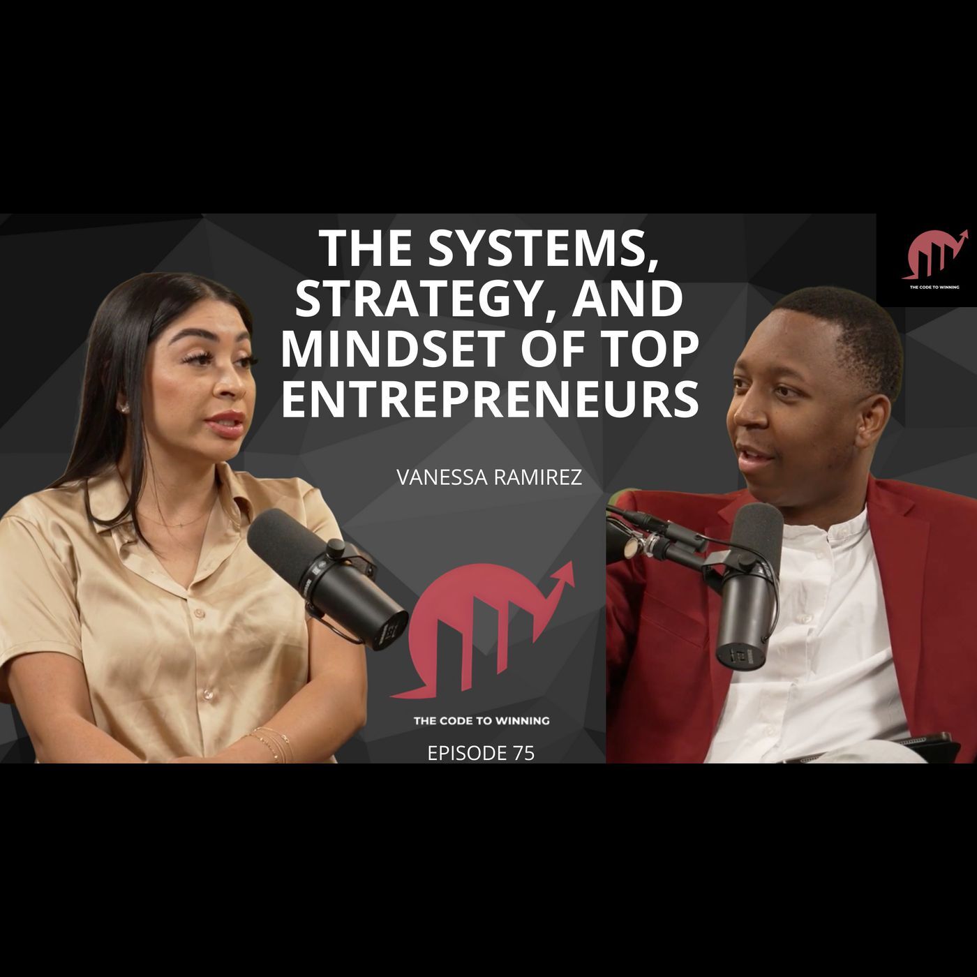 THE SYSTEMS, STRATEGY, AND MINDSET OF TOP ENTREPRENEURS || VANESSA RAMIREZ || EPISODE 075