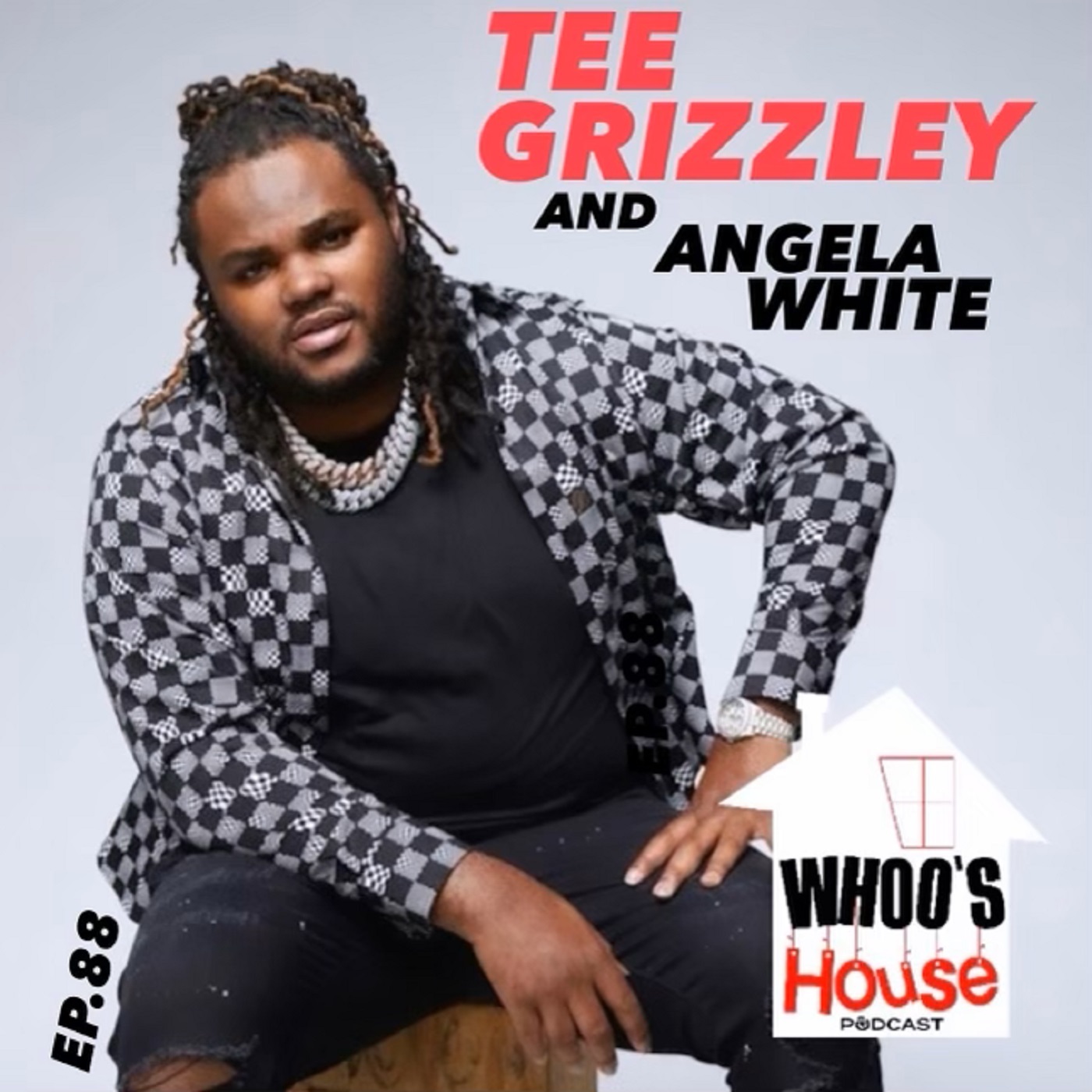EP 88 Tee Grizzley talks Jay Z , Haters , Gaming , and 21 Savage with Angela White 