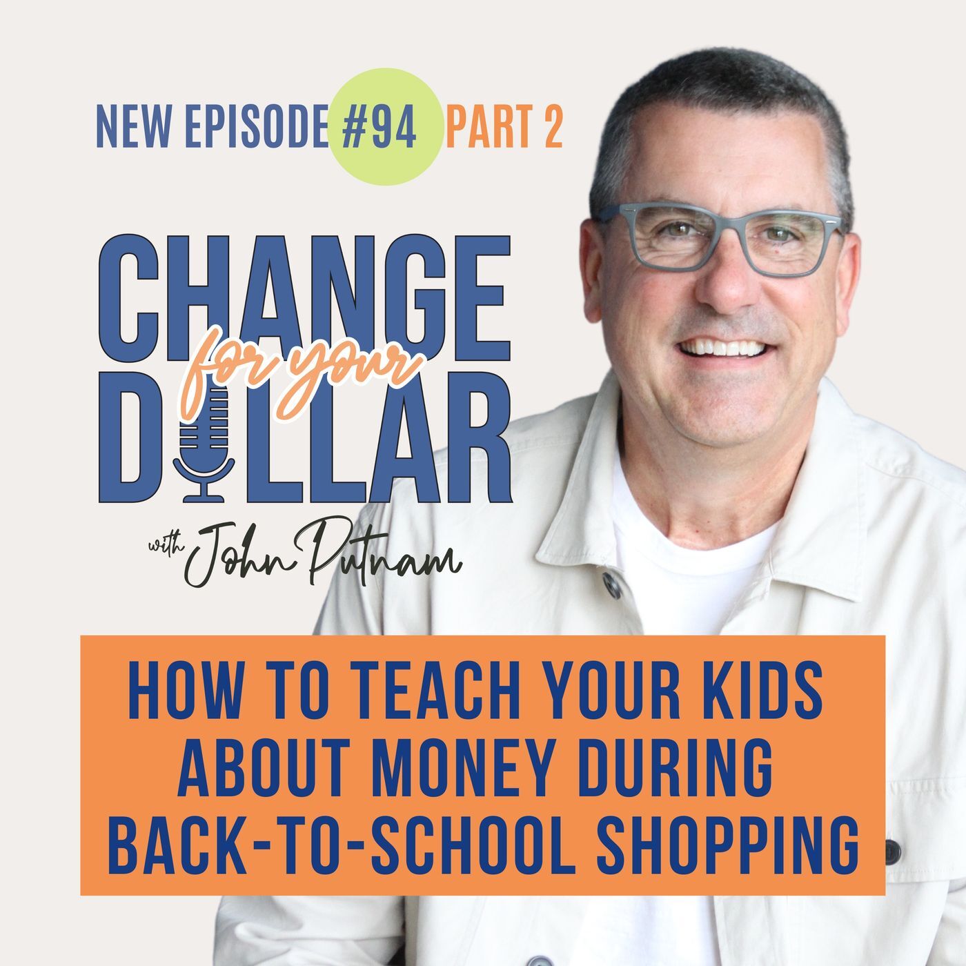 94 - Part 2 - Teach your Kids about Money During Back to School Shopping