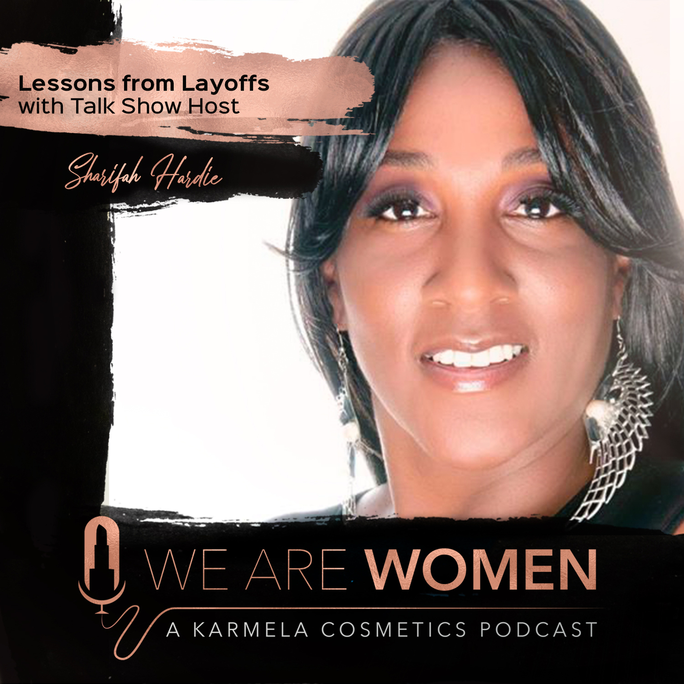 Lessons from Layoffs with Talk Show Host Sharifah Hardie