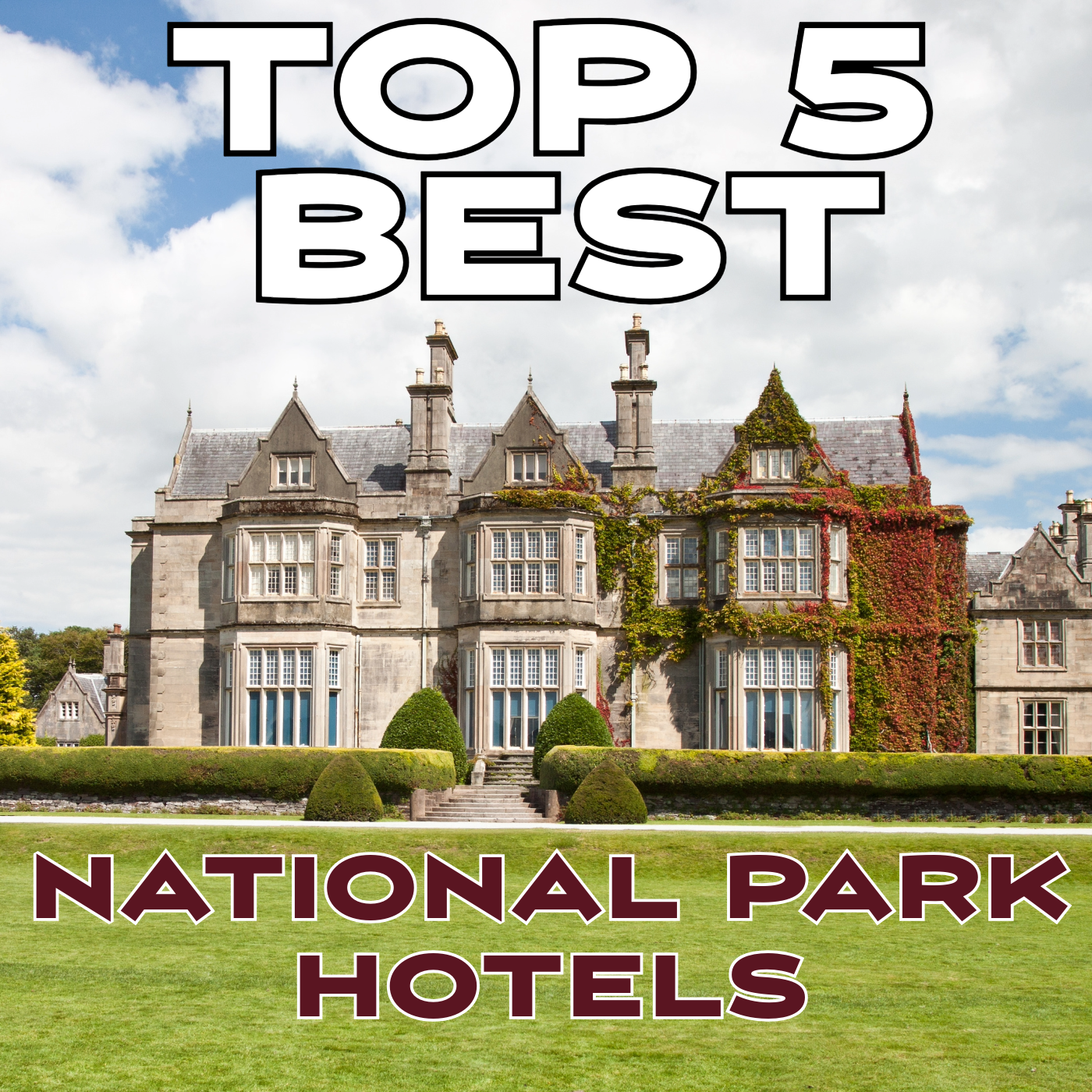 Top 5 Best Hotels Inside US National Parks