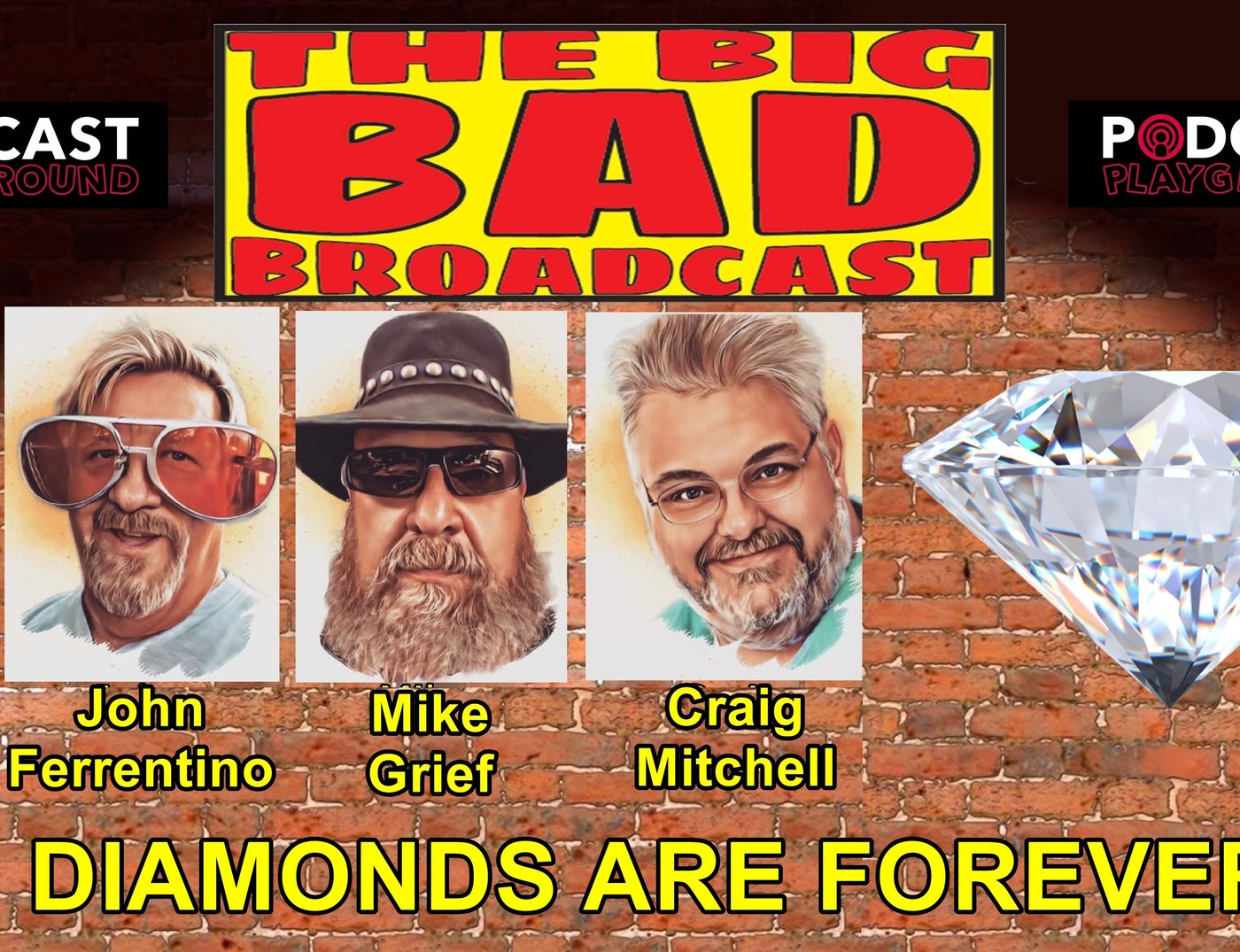 The Big Bad Broadcast EP 75 -- DIAMONDS ARE FOREVER episode artwork