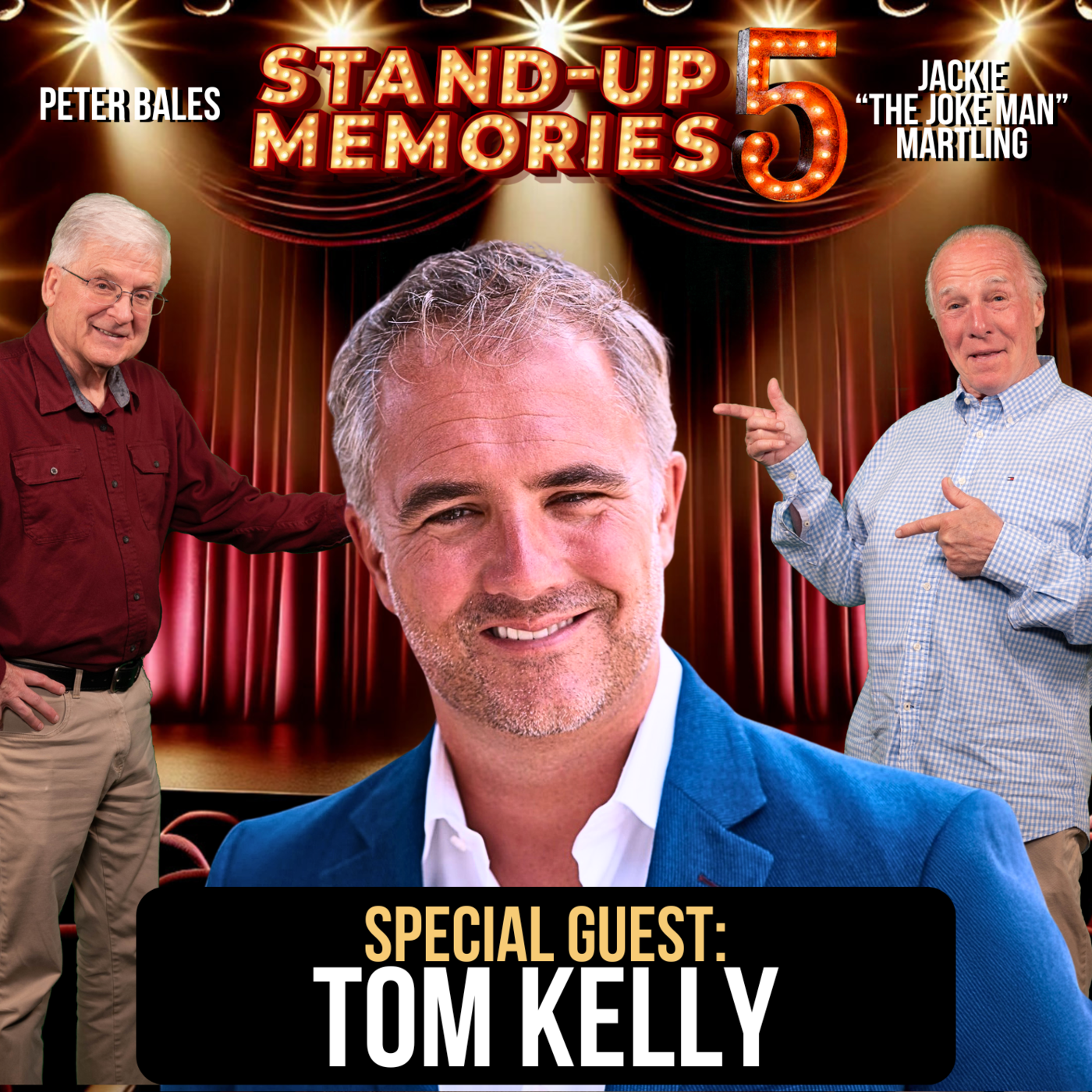 STAND-UP MEMORIES SEASON 5 with TOM KELLY