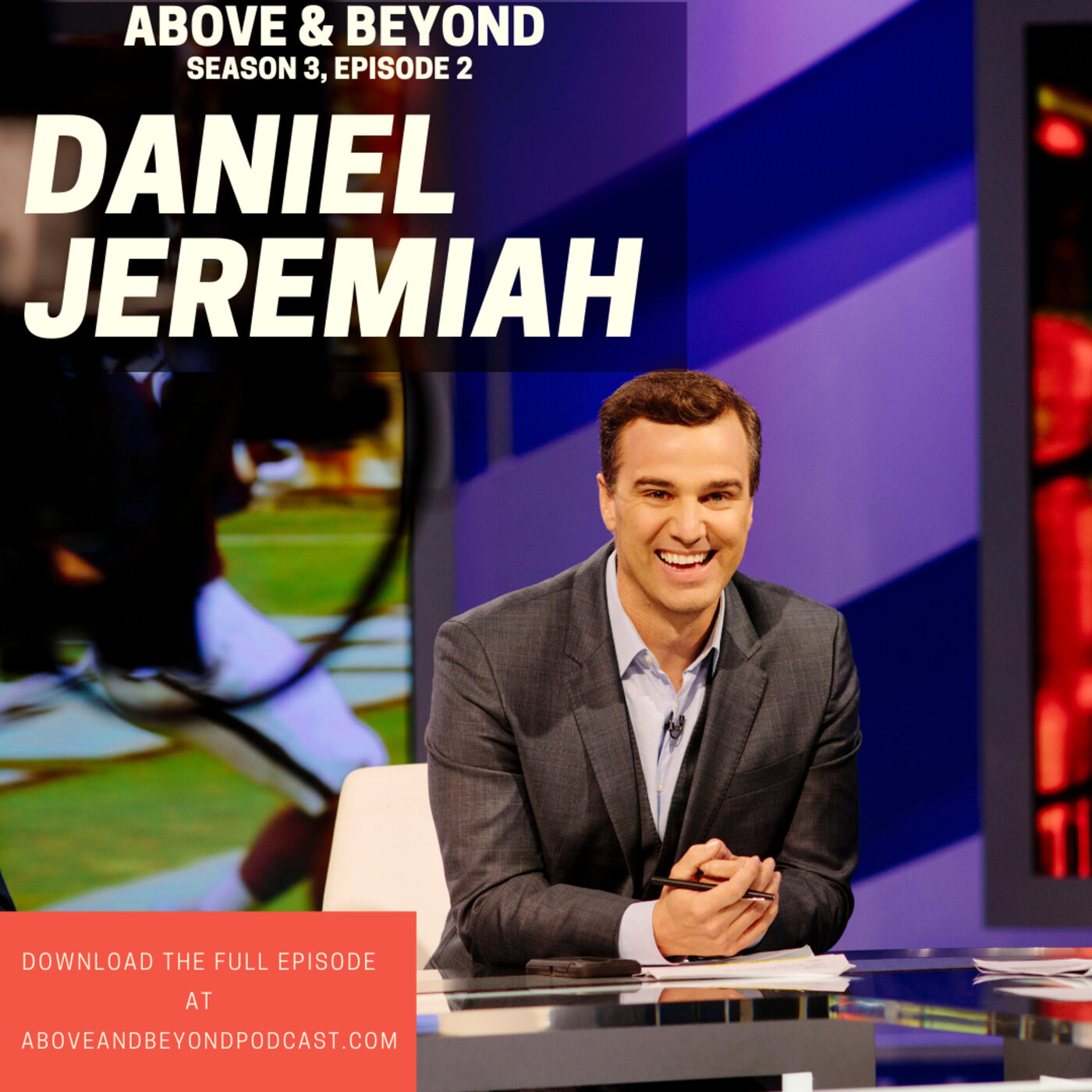Daniel Jeremiah: Lead by Listening & Serving