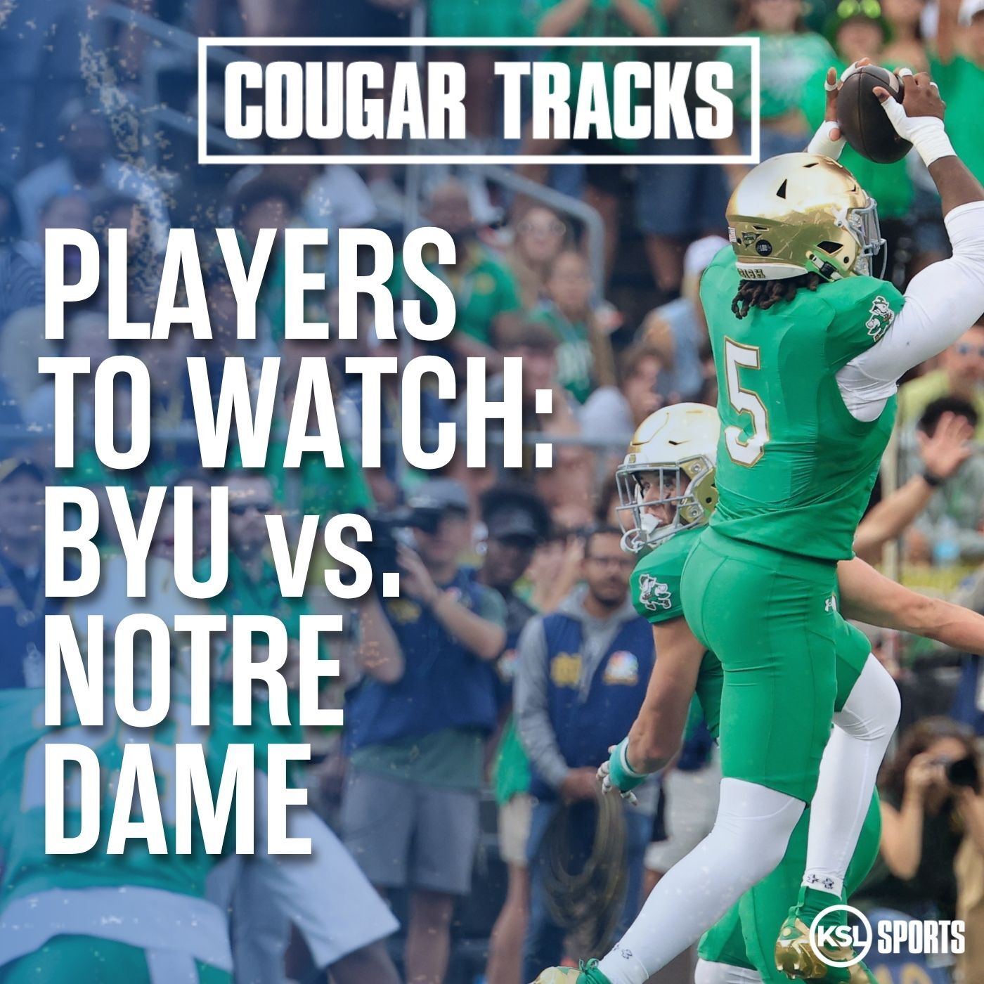 Players to watch in BYU-Notre Dame + Demario Warren and Matt Baiamonte interviews