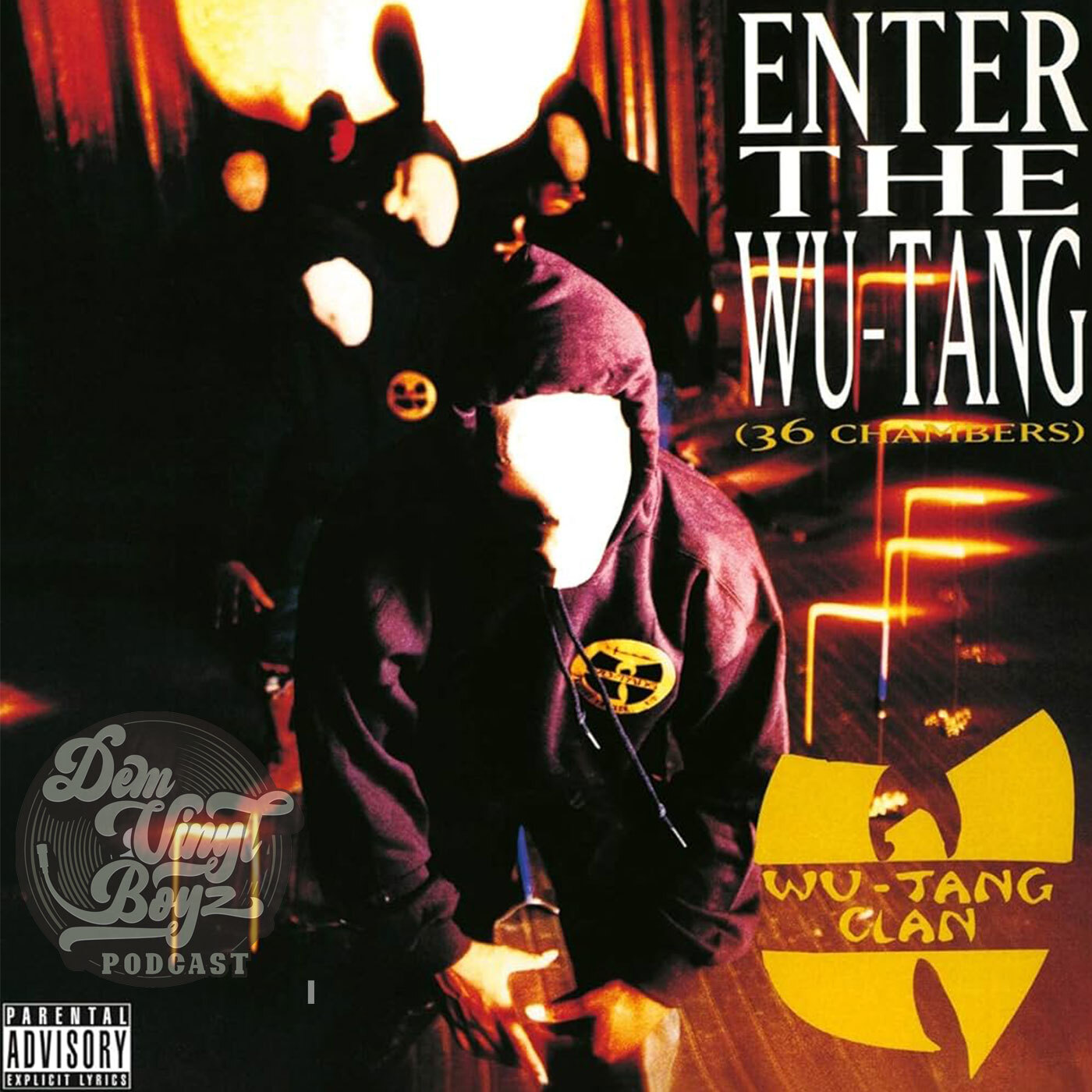 Dem Vinyl Boyz Ep 61 - Wu-Tang Clan - Enter the Wu-Tang (36 Chambers)