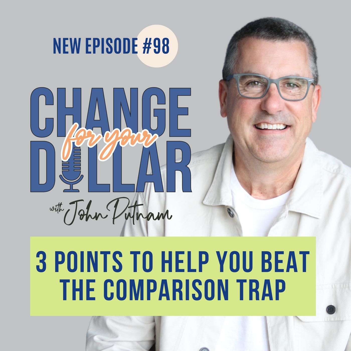 98 - 3 Points to Help You Beat the Comparison Trap