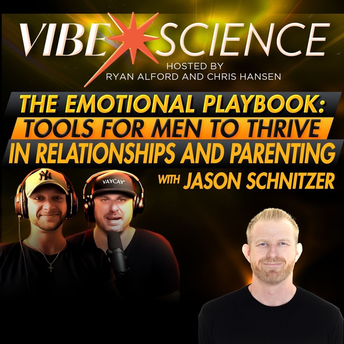 The Emotional Playbook: Tools for Men to Thrive in Relationships and Parenting with Jason Schnitzer
