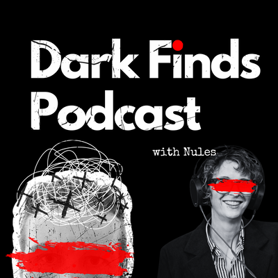 Dark Finds Podcast