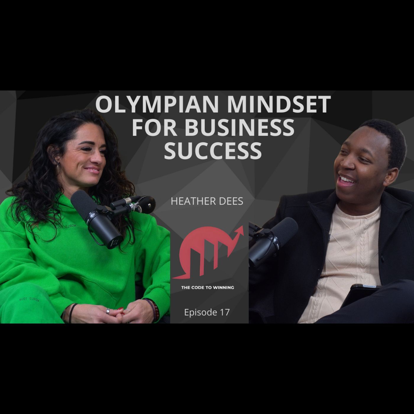 WINNING IN FITNESS & BUSINESS: LESSONS FROM 6X OLYMPIAN || HEATHER DEES || EPISODE 017