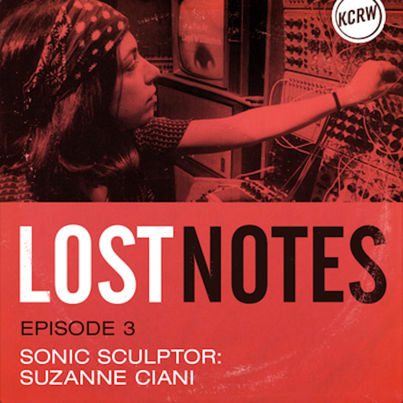 Lost Notes S2 Ep. 3: Sonic Sculptor: Suzanne Ciani