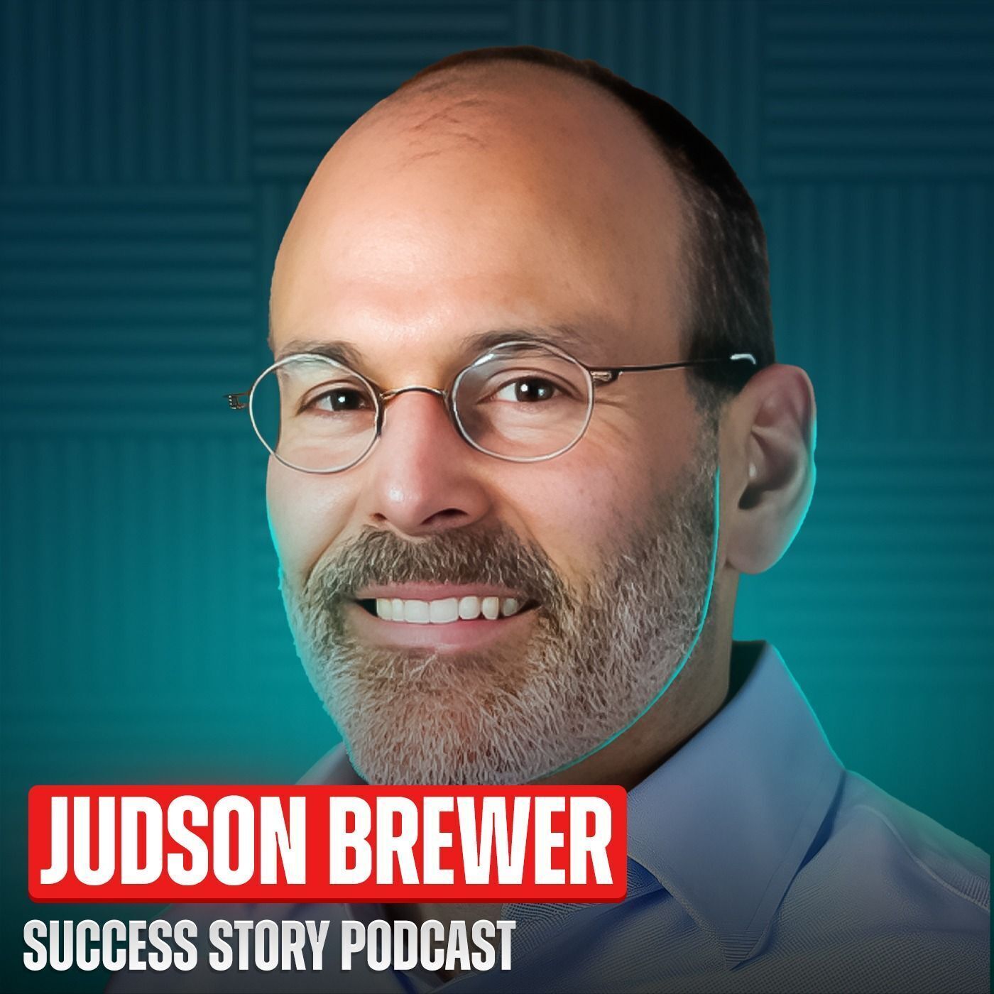 Dr. Judson Brewer - Neuroscientist, Addiction Psychiatrist & Bestselling Author | The Science of Habits
