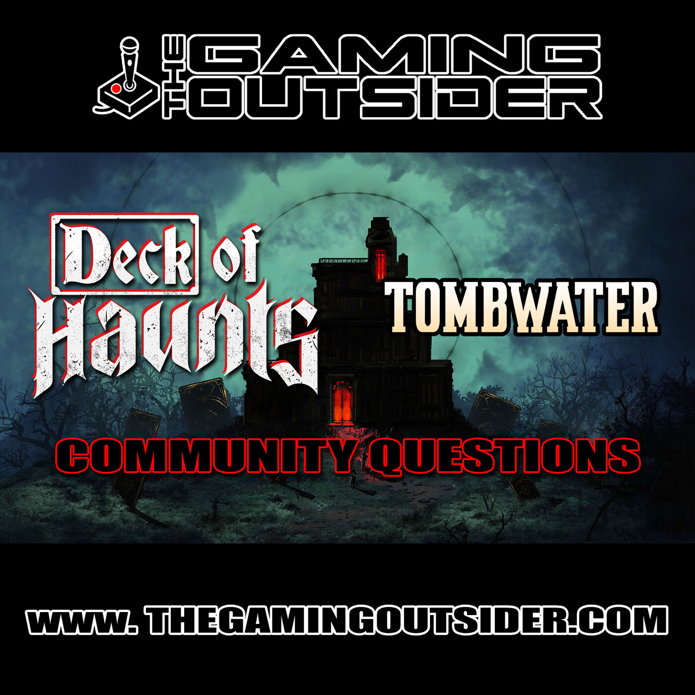 Deck of Haunts, Tombwater & Community Questions