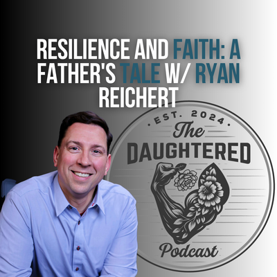 The DAUGHTERED Podcast