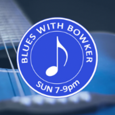 Blues with Bowker