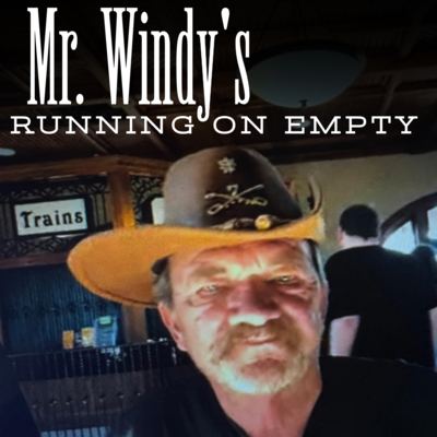 Mr. Windy's Running On Empty Podcast