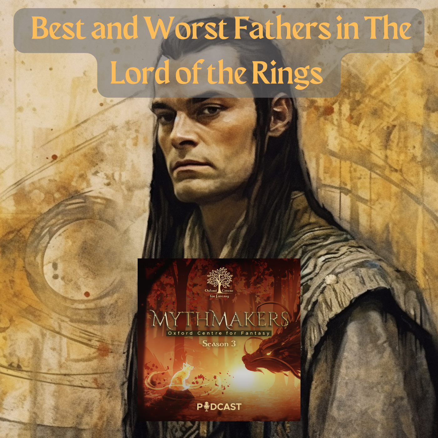 Best and Worst Fathers in The Lord of the Rings