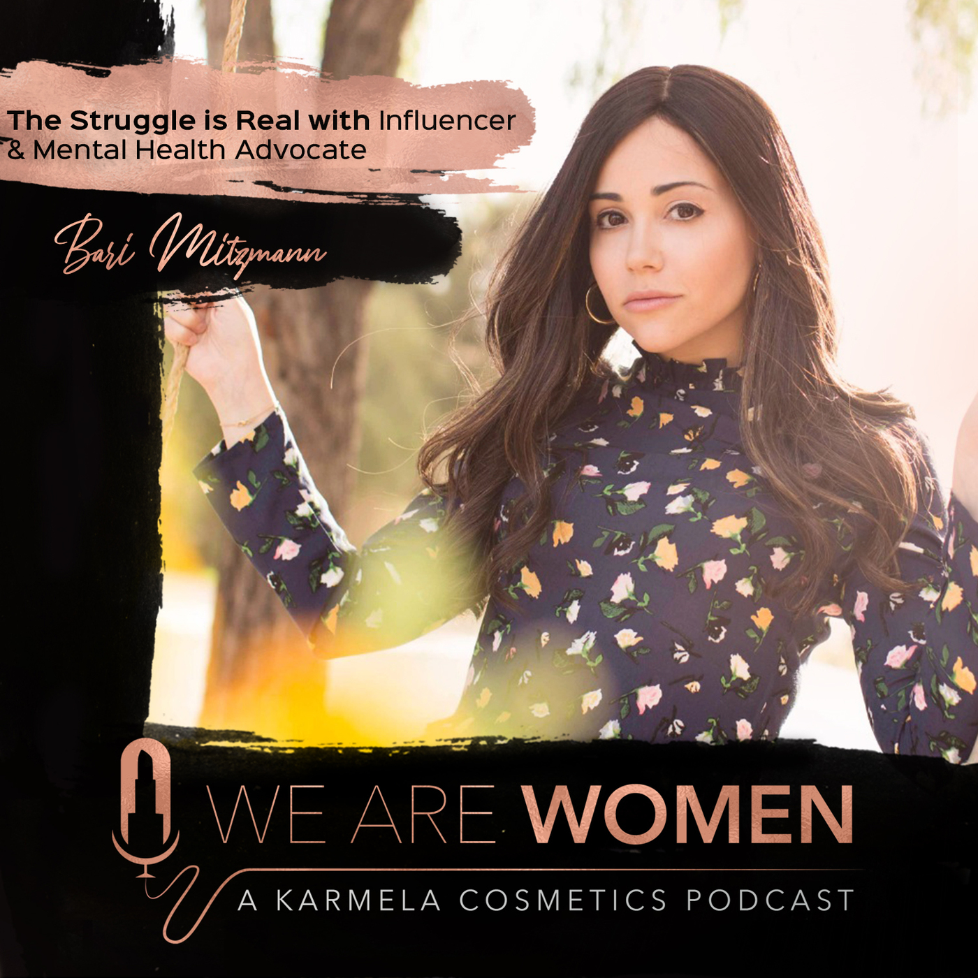 The Struggle is Real with Influencer & Mental Health Advocate Bari Mitzmann