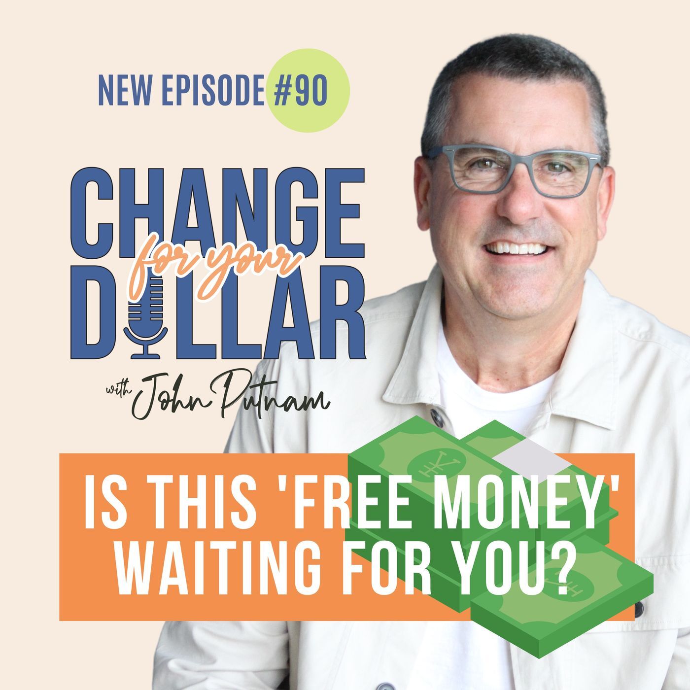 90 - Is This 'Free Money' Waiting for You?