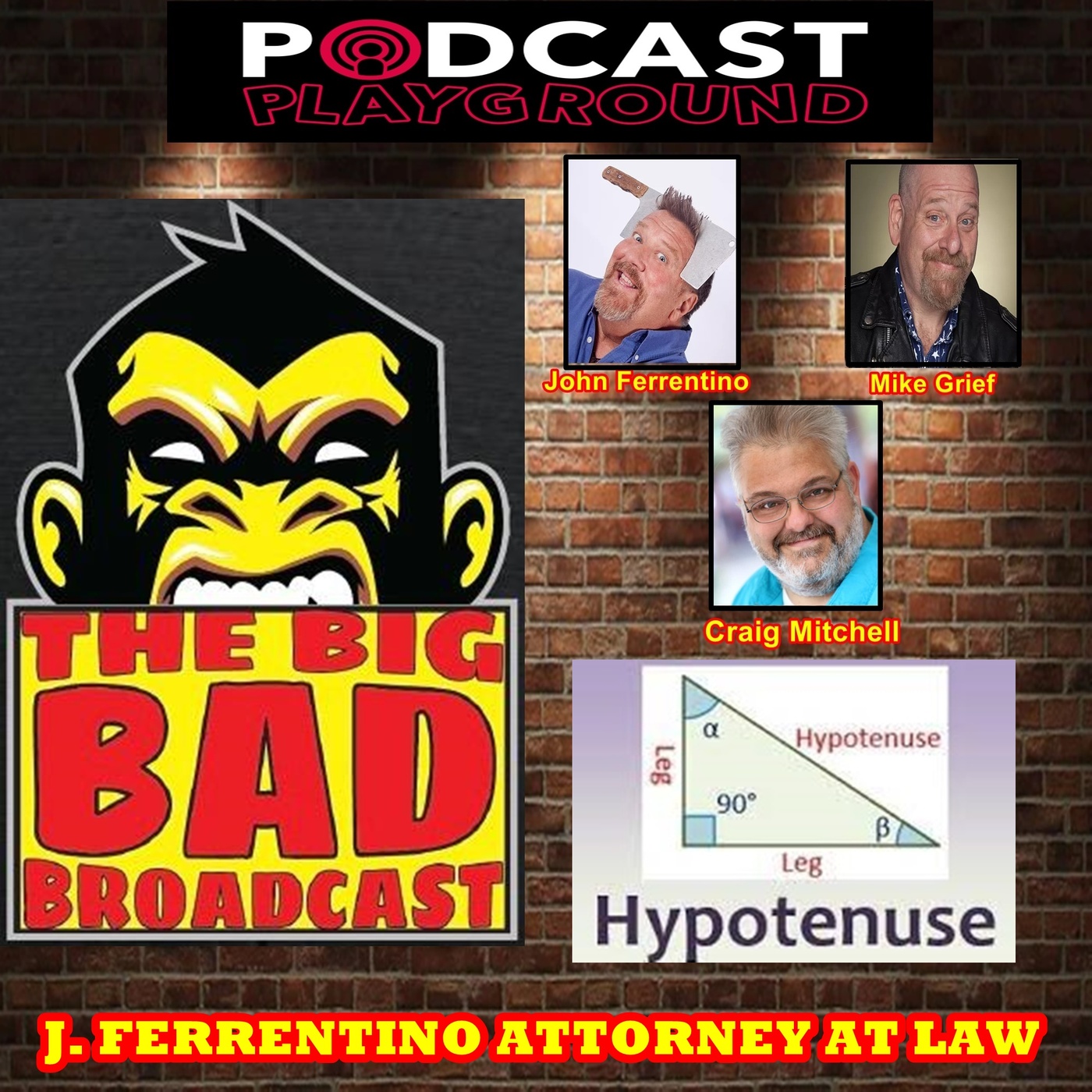 The Big Bad Broadcast EP 106 -- J. FERRENTINO ATTORNEY AT LAW episode artwork