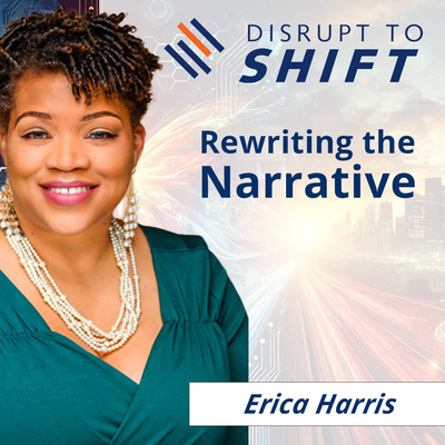Disrupt to Shift