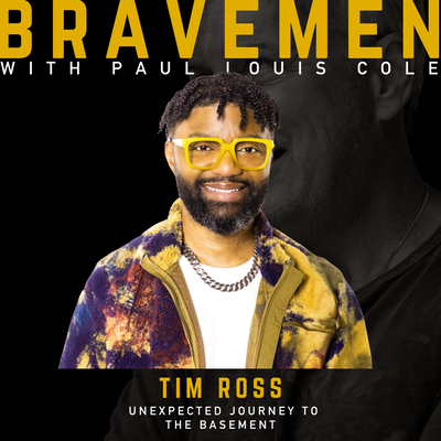 Brave Men Podcast with Paul Louis Cole
