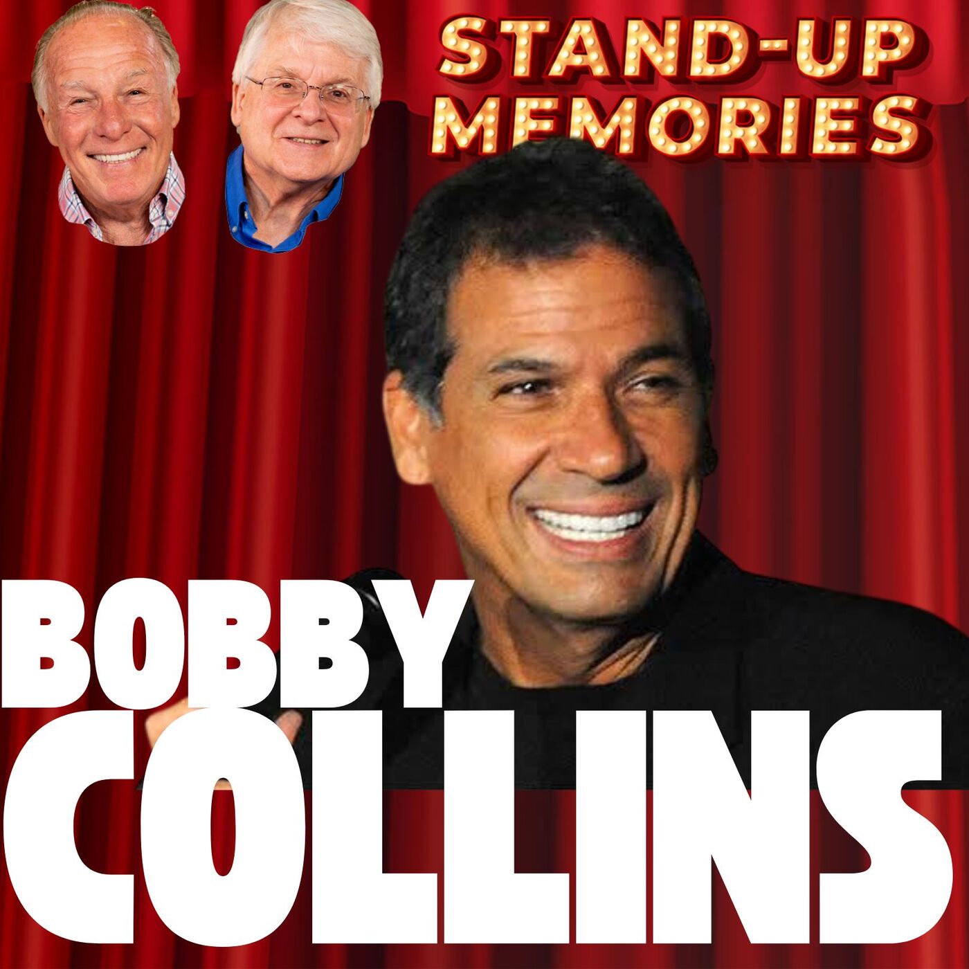 More Stand-Up Memories Episode 15 Bobby Collins 
