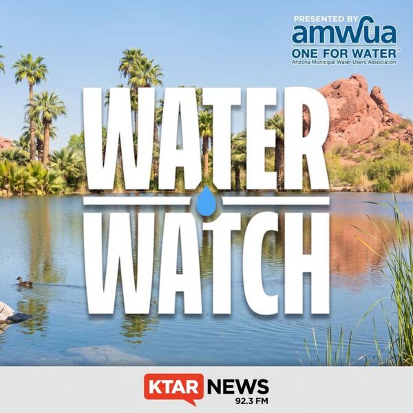KTAR News - Water Watch Playlist