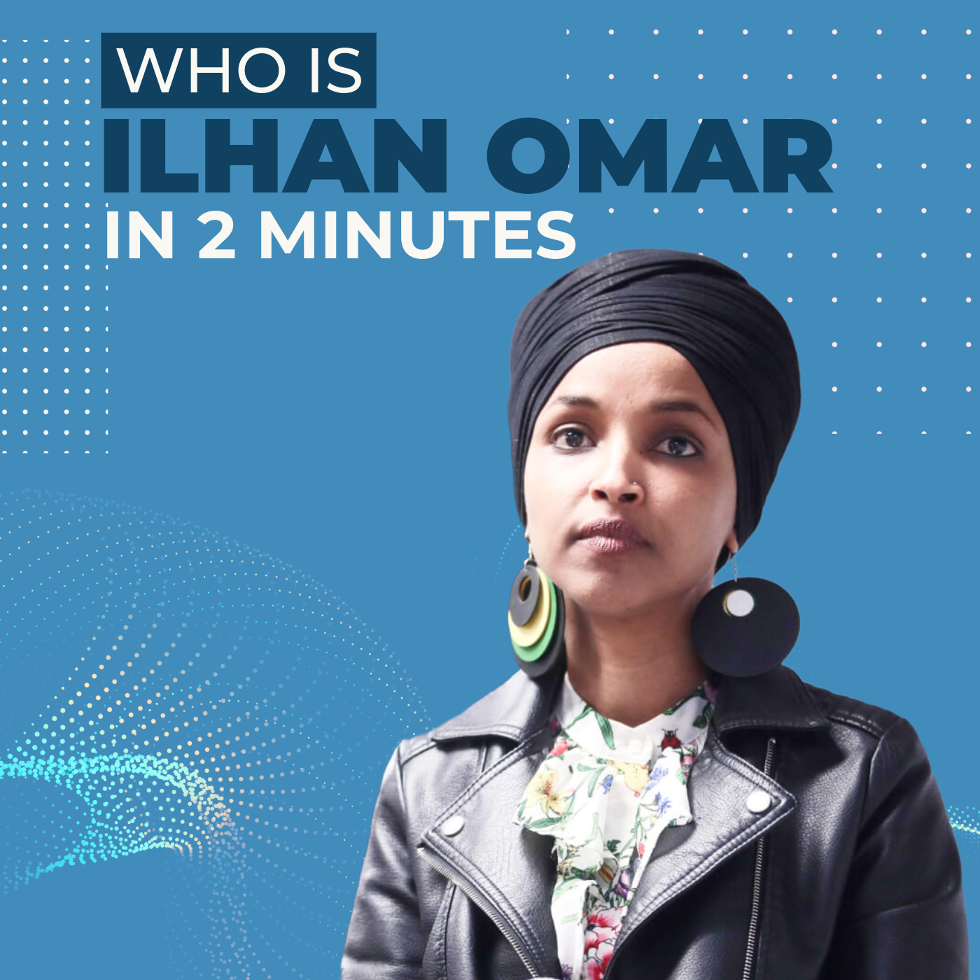 Who is Ilhan Omar?