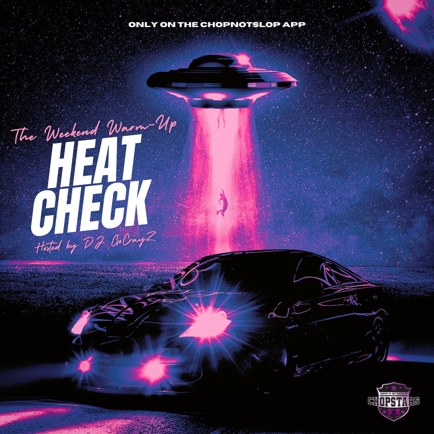 The Weekend Warm-Up: Heat Check Ep. 2 Hosted by DJ GoCrayZ