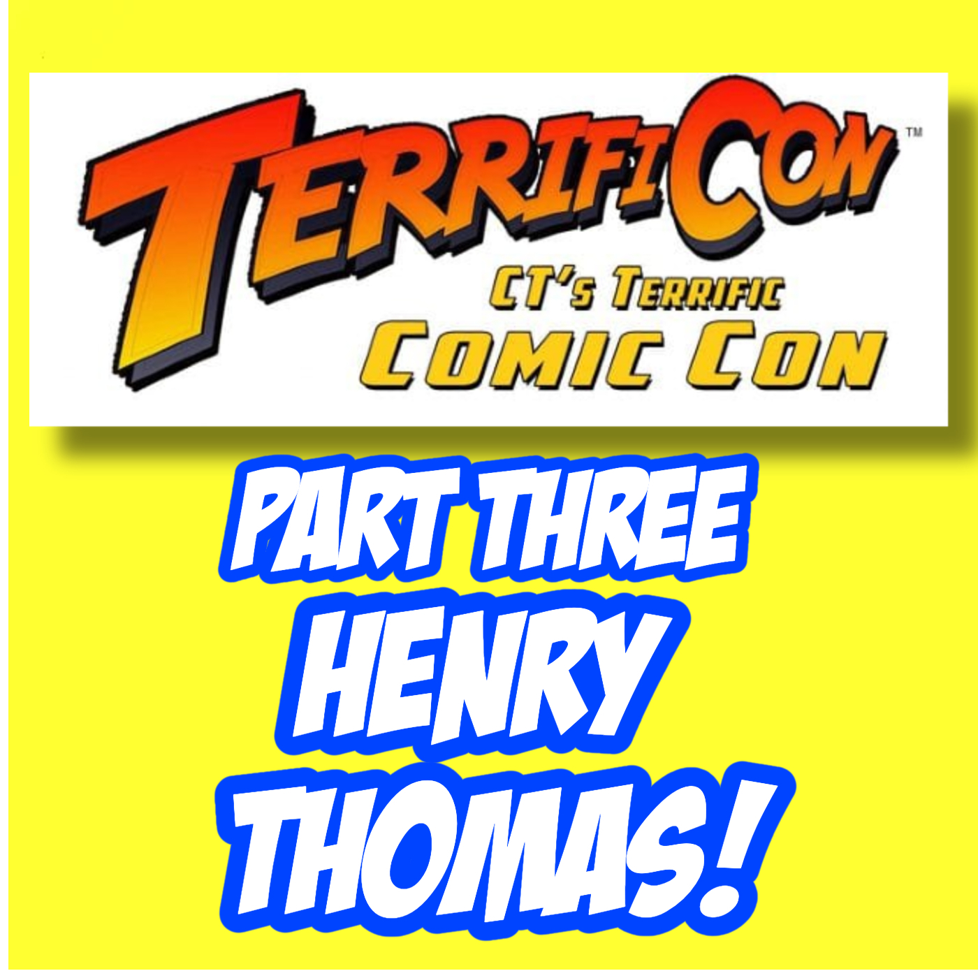 #503: TerrifiCon Part Three: E.T.'s Henry Thomas!