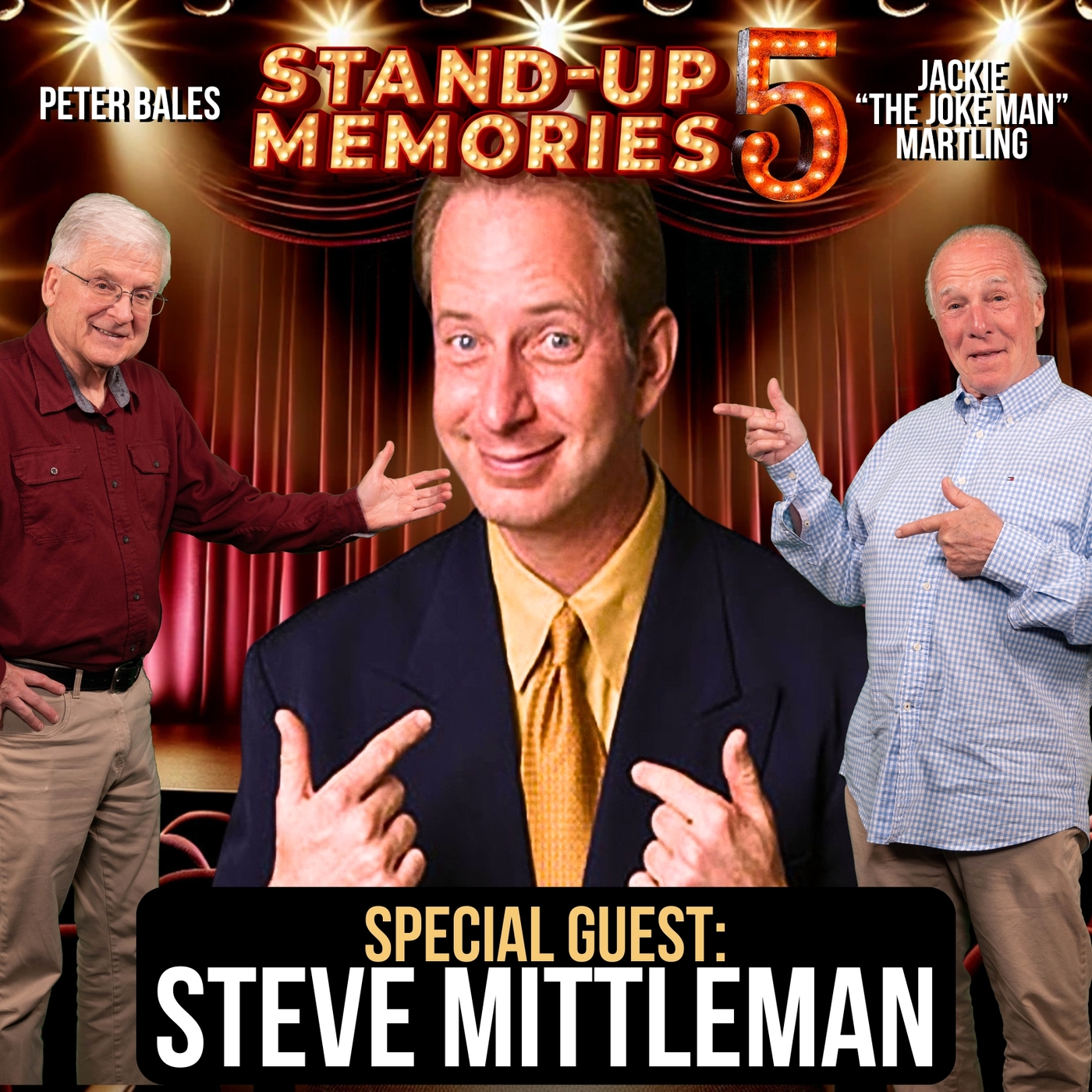 STAND-UP MEMORIES SEASON 5 STEVE MITTLEMAN RETURNS