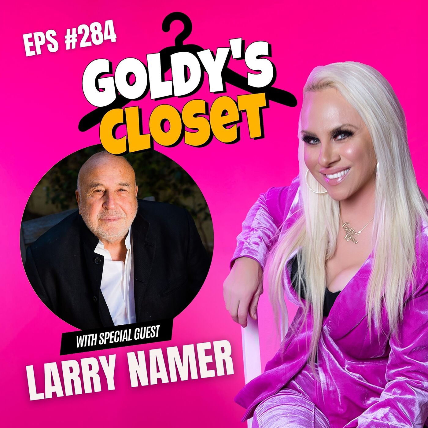 The Man Who Built E! TV — Larry Namer’s Wild Ride Through Global Media - Goldy’s Closet EPS #284