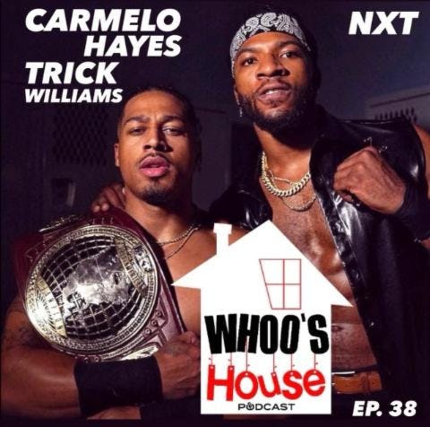 EP 38 NXT CARMELO and TRICK