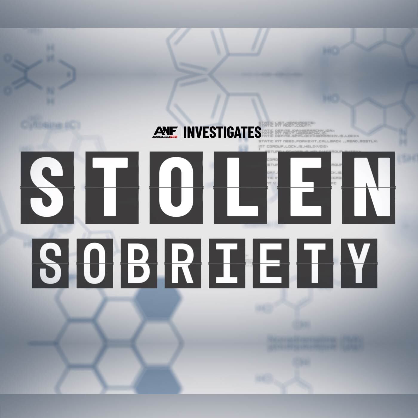 Stolen Sobriety | An Atlanta News First Investigation