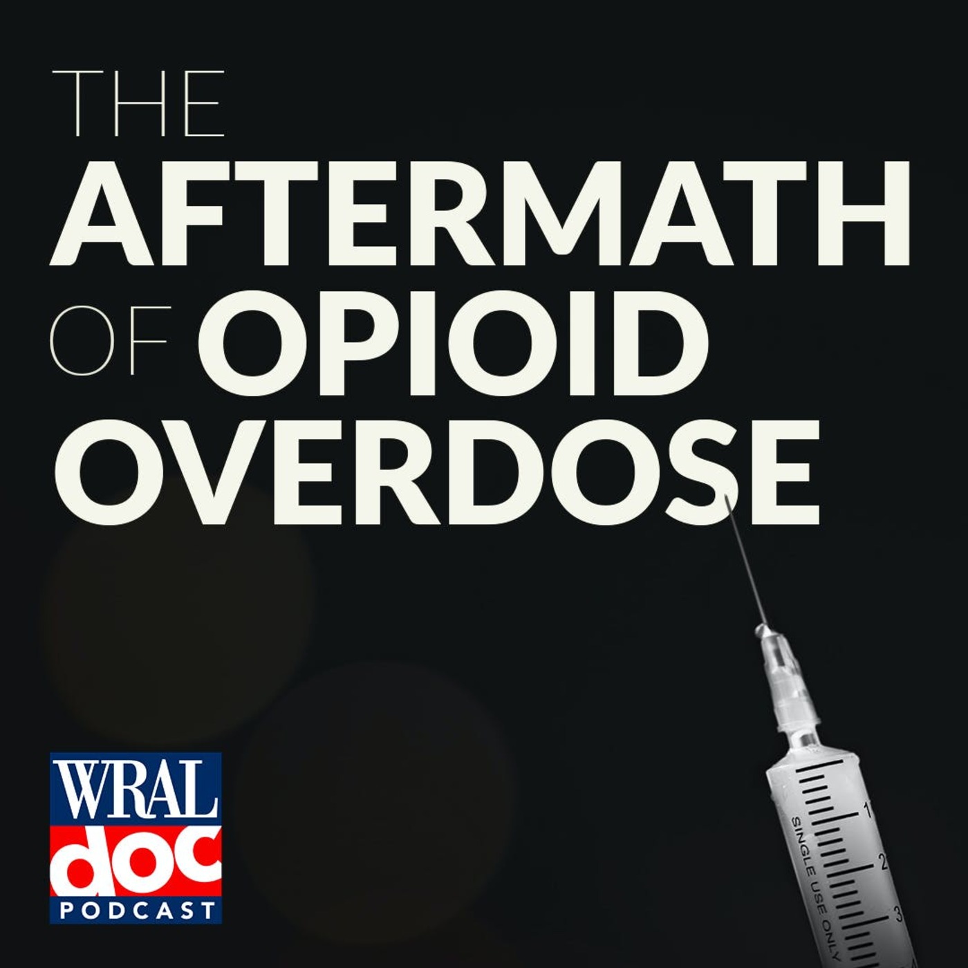 The Aftermath of Opioid Overdose | Finding A Fix