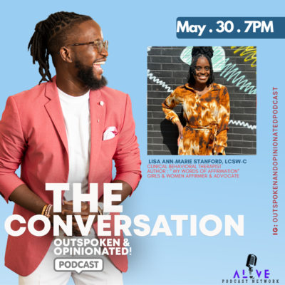  The Conversation: Outspoken & Opinionated