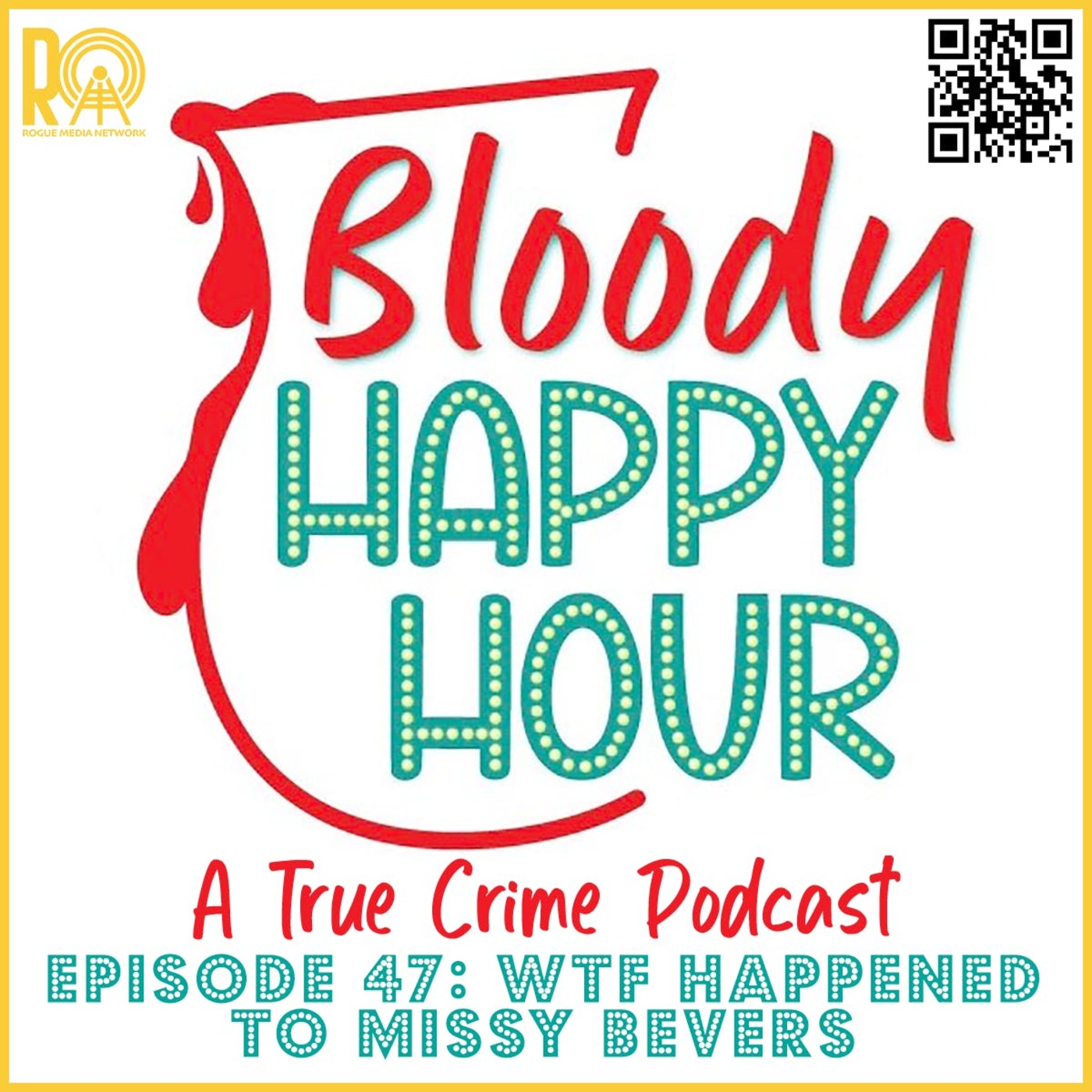 Episode 47: WTF Happened to Missy Bevers