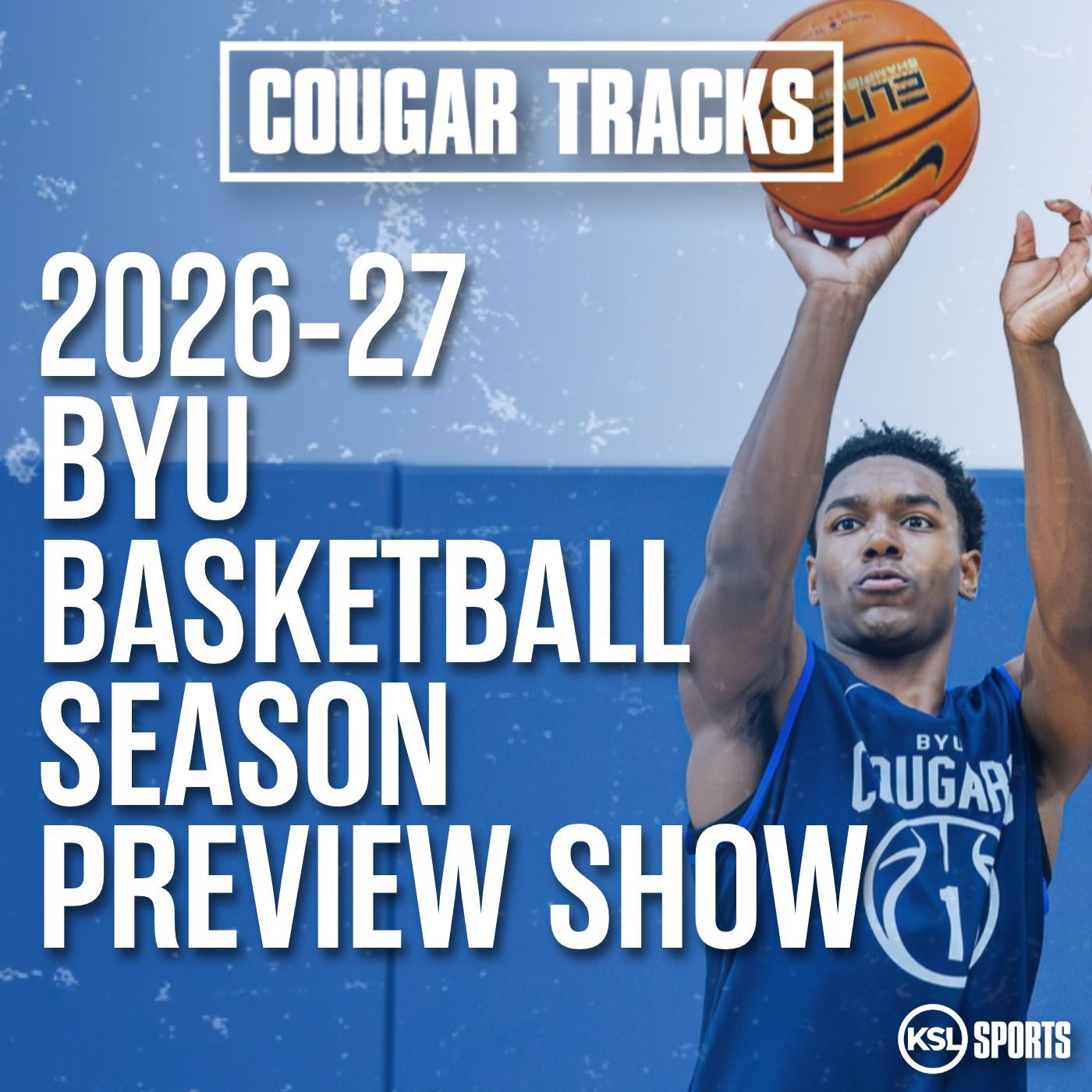 2026-27 BYU basketball season preview show: Roster analysis, big games, bold predictions