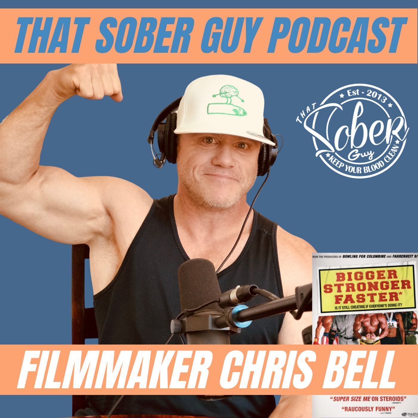 Filmmaker Chris Bell | The Chris Bell Show & Bigger Stronger Faster