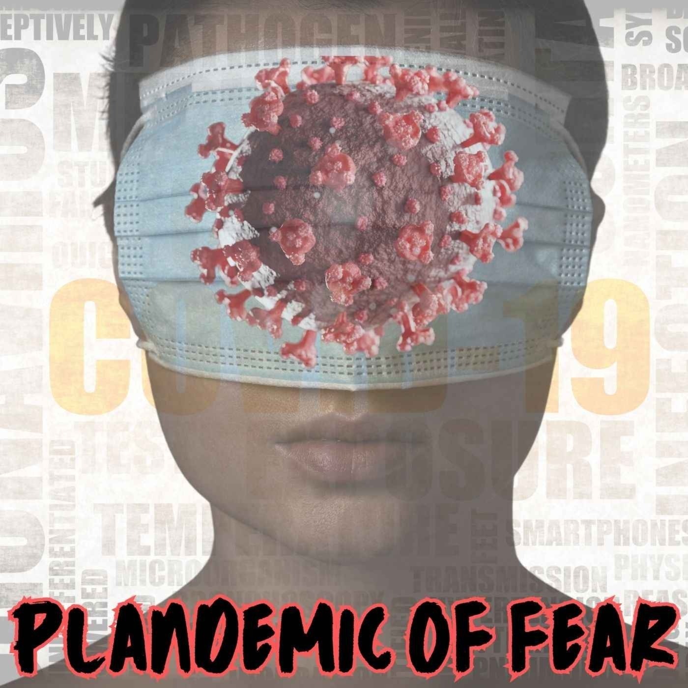 Ep. #601: PLANDEMIC OF FEAR w/ Mike Winner