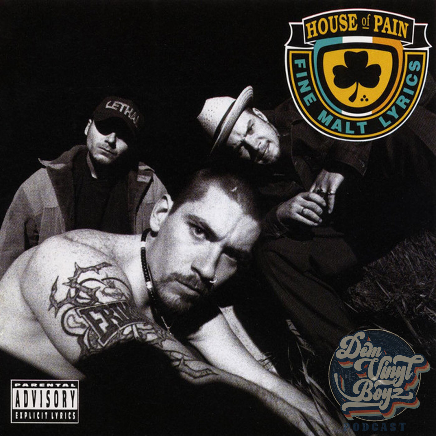 Dem Vinyl Boyz EP 153 - House of Pain - Fine Malt Lyrics