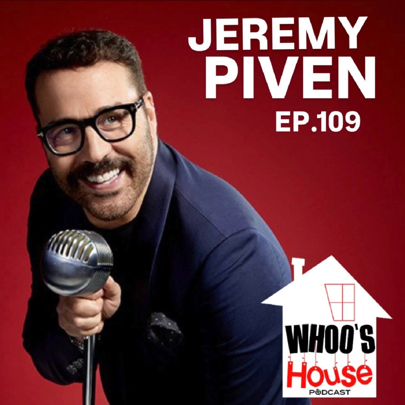 EP 110 Jeremy PIVEN talks new movie , Eminem , and Stand Up Comedy