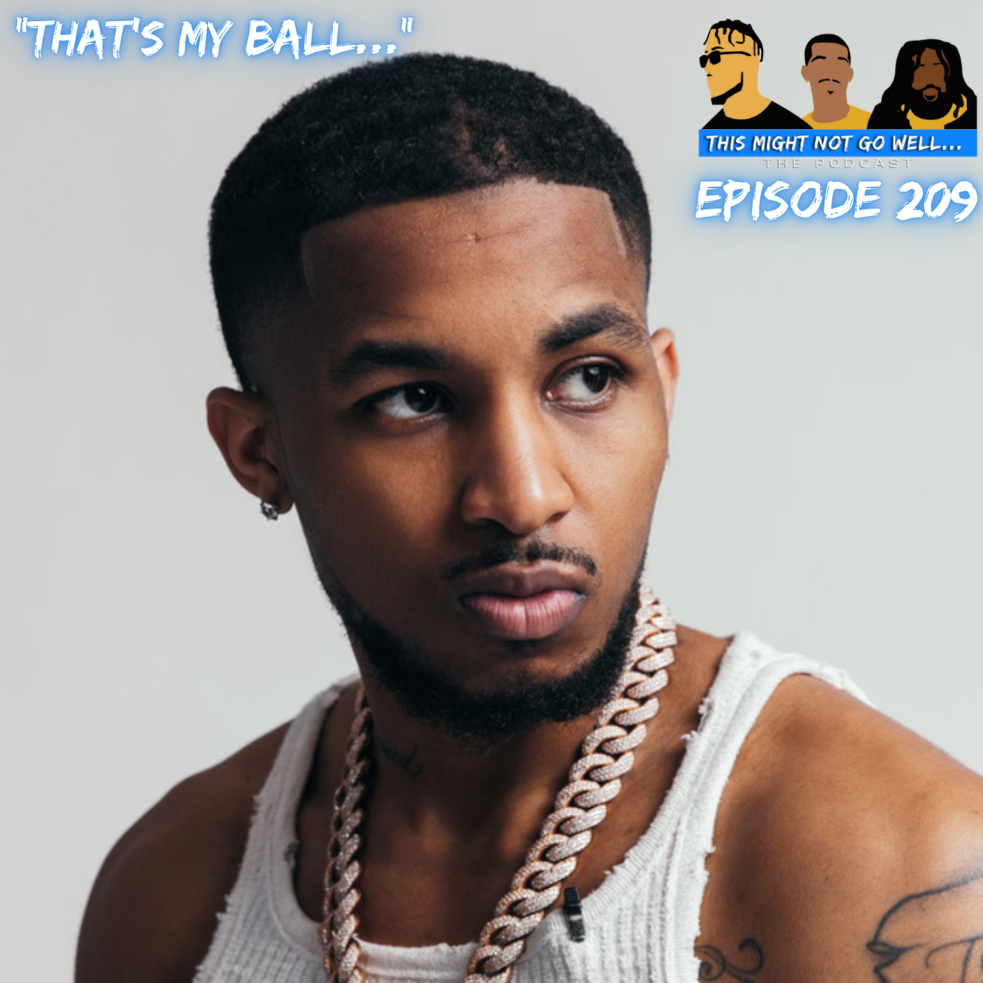 Episode 209 | "That's My Ball..." 