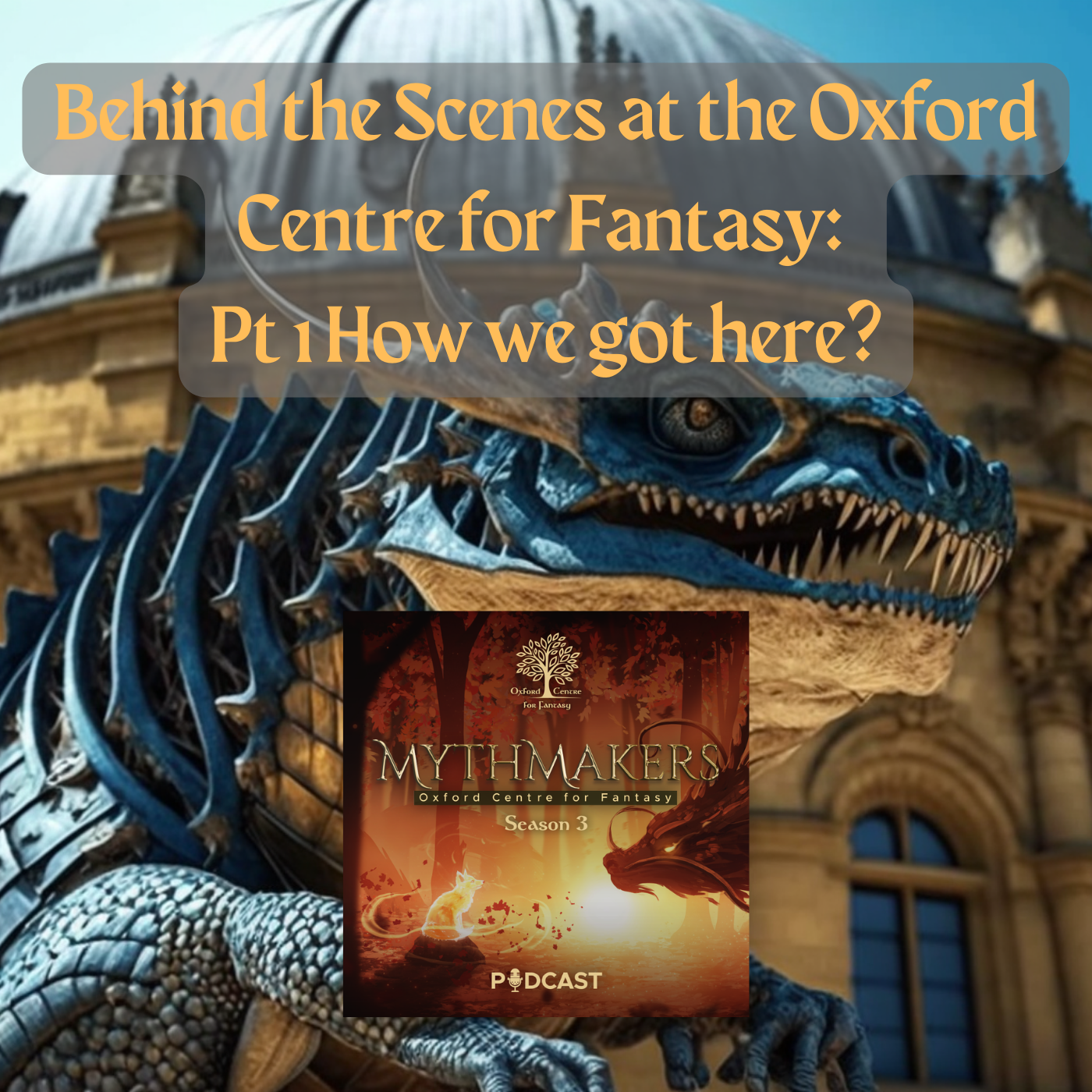 Behind the Scenes at the Oxford Centre for Fantasy – Part 1: How We Got Here