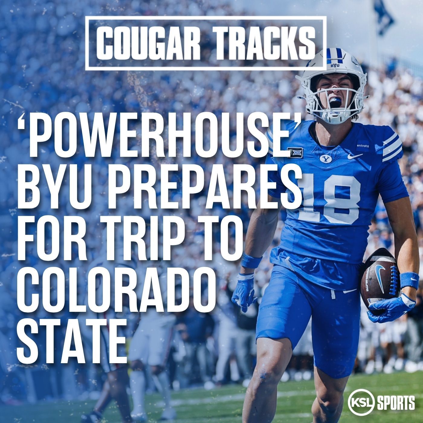 'Powerhouse' BYU prepares for CSU + Get to know the Rams with an insider + Reggie Frischknecht interview