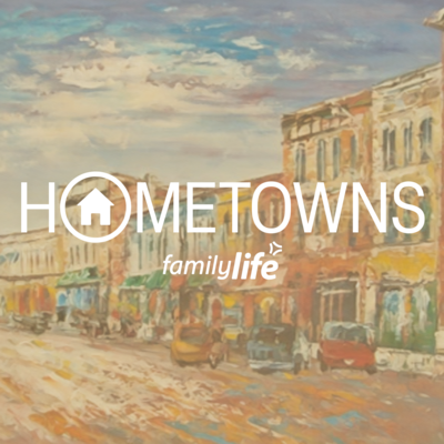 Family Life Hometowns