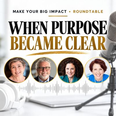 Make Your Big Impact Podcast