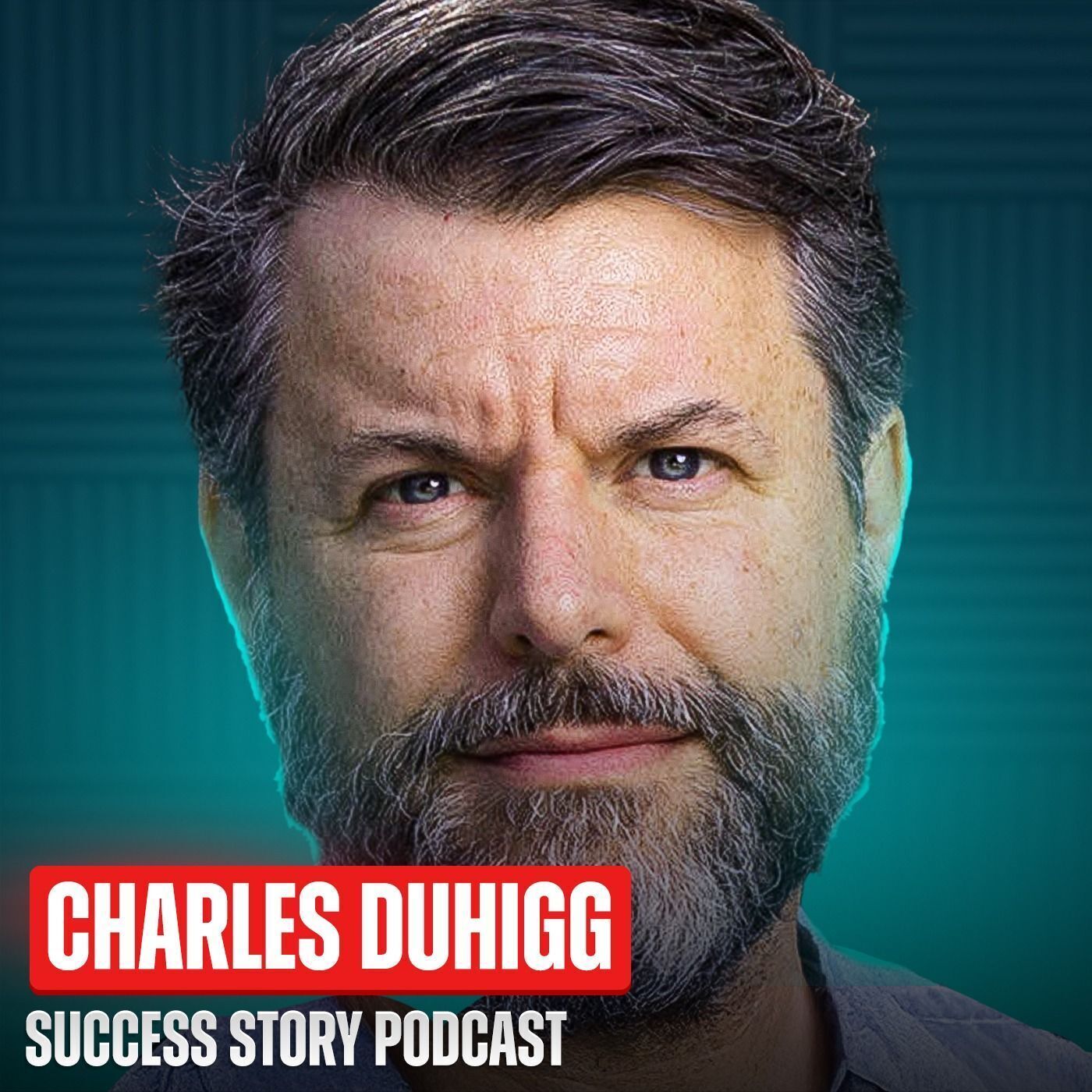 Charles Duhigg - Pulitzer Prize-Winning Journalist & Author | Master the Art of Influence + Communication